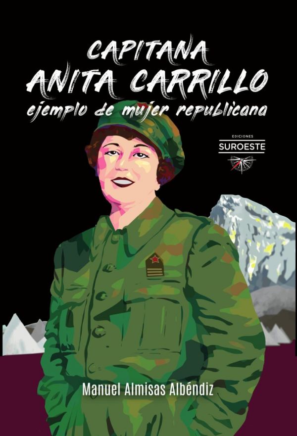 Articulo: Capitana Anita Carrillo, ejemplo de mujer republicana.
